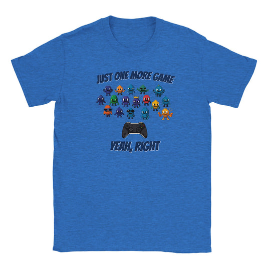 A royal blue t-shirt with colorful and quirky Alien invaders descending on a game controller with the words, "Just one more game"  above the aliens in dark blue.

Beneath the controller are the words, "Yeah, right" in dark blue