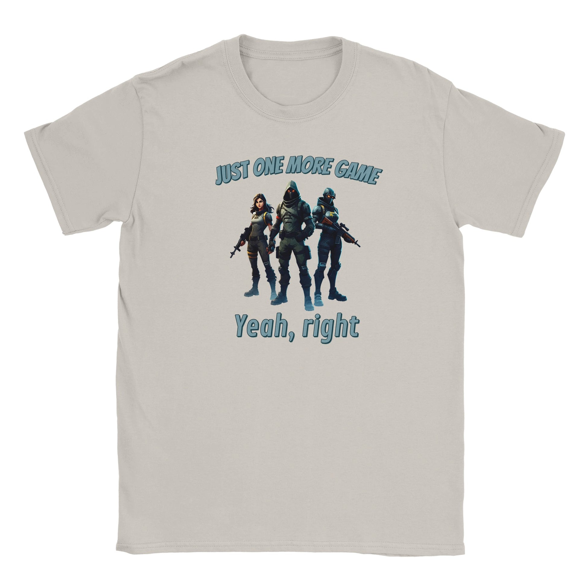 White t-shirt. In the center are fully colored three video game characters. In the center is a powerful futuristic ninja. To his right is a woman holding a rifle and has cat ears on her head. 

To his left is a cyborg holding a hunting rifle.

Above are the words, "Just one more game" in pale, light blue with a blue red drop shadow.

Underneath are the words, "Yeah, right" in pale, light blue and a dark blue drop shadow.